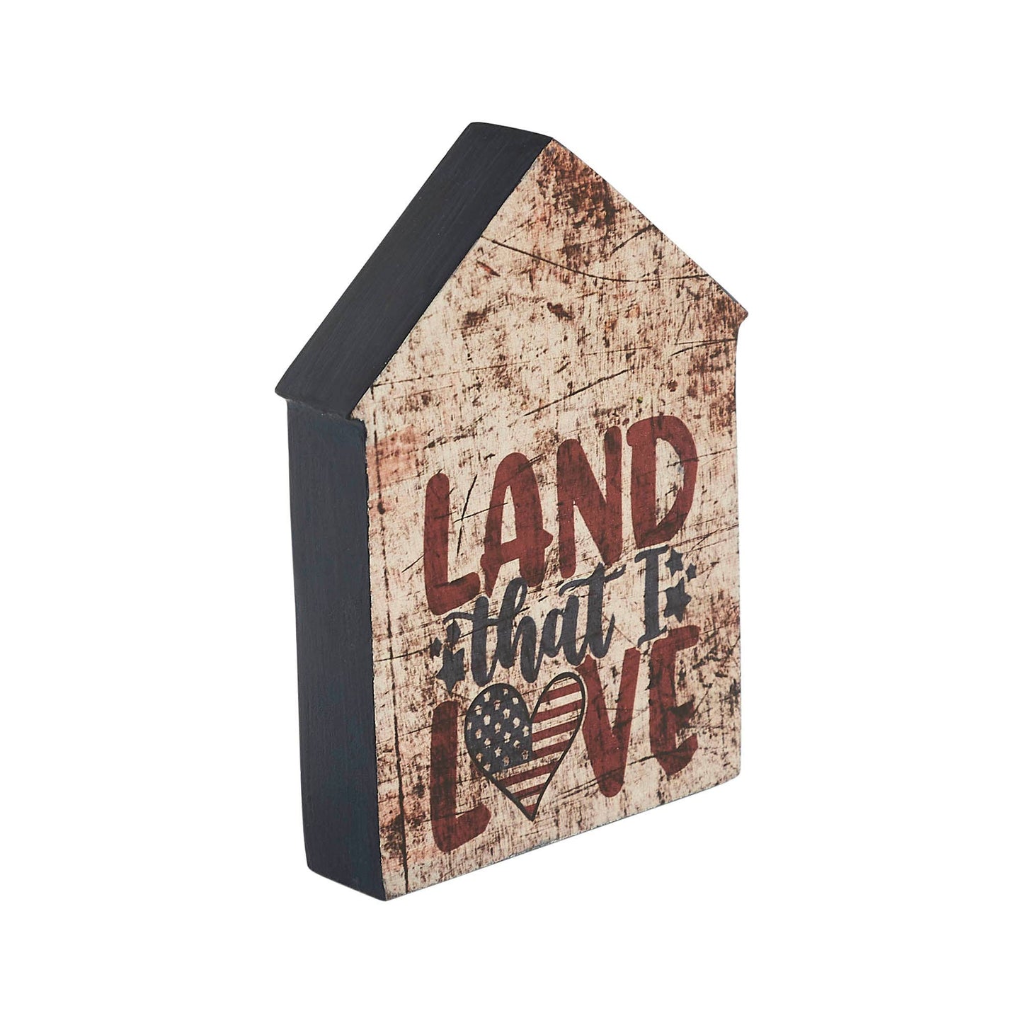 The Americana Collection “Land That I Love” House Shaped Block Sign